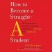How To Become A Straight-A Student