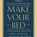 Make Your Bed: Little Things That Can Change Your Life…