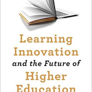 Learning Innovation and the Future of Higher Education